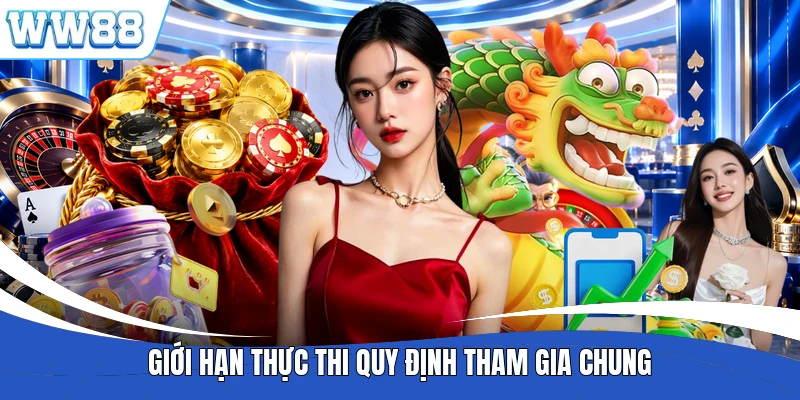 Giới hạn thực thi quy định tham gia chung