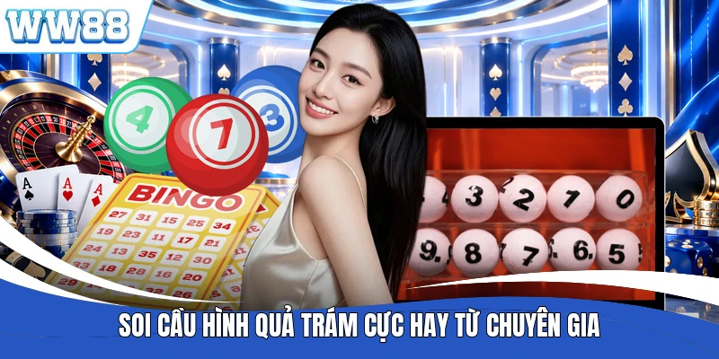 Soi cầu hình quả trám cực hay từ chuyên gia